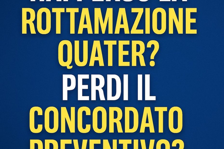Concordato preventivo biennale 2025: attenzione al ritardo sulla rottamazione quater